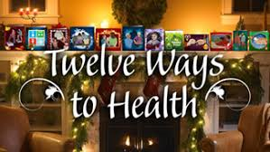 Twelve Ways to Health