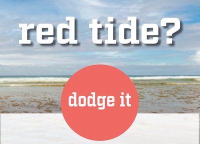 Red tide? Dodge It