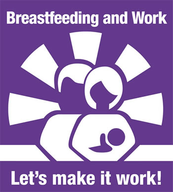 Breastfeeding and Work Lets Make it Work