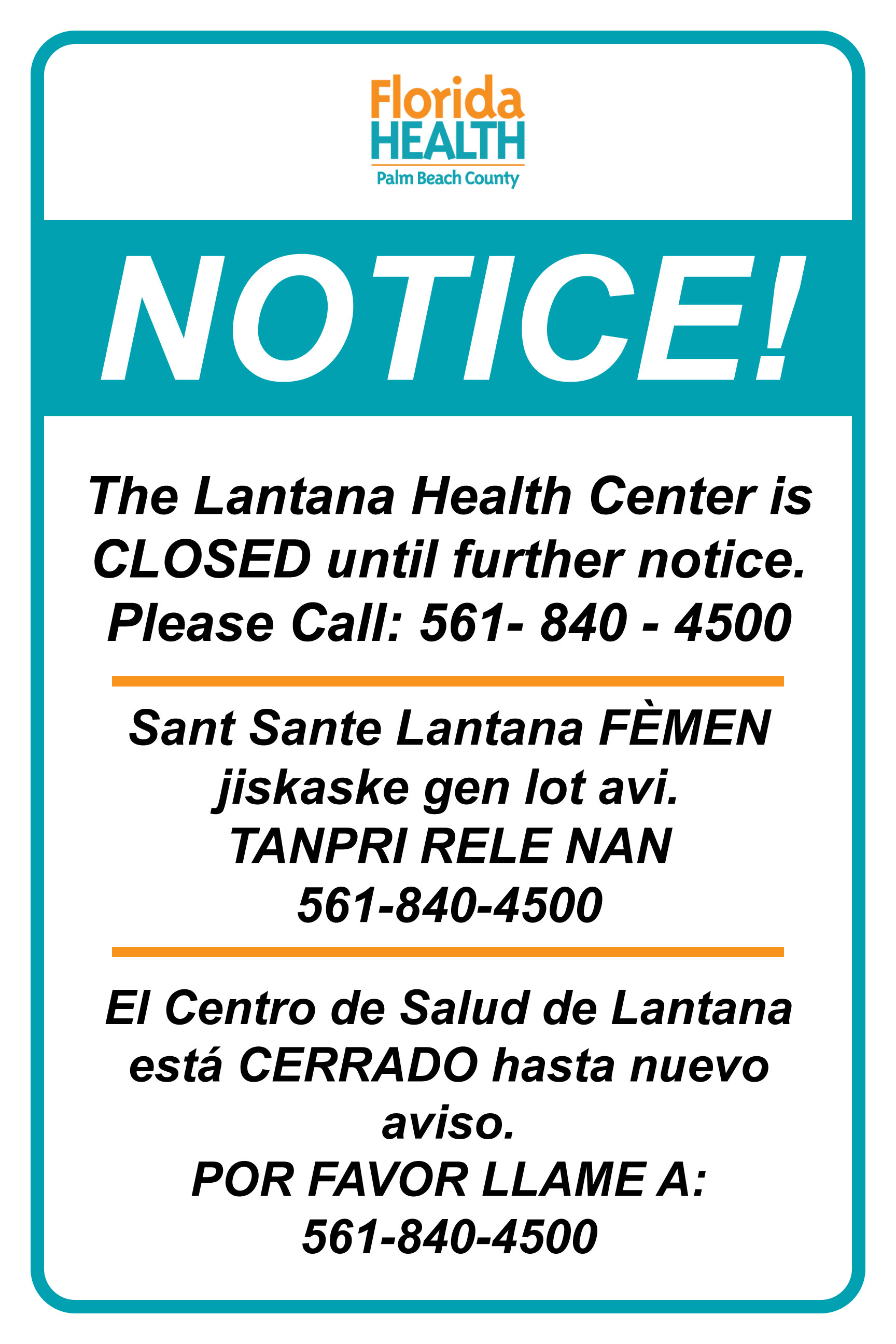 Florida Health Palm Beach County NOTICE! The Lantana Health Center is CLOSED until further notice. Please Call: 561-840-4500