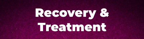 Recovery and Treatment