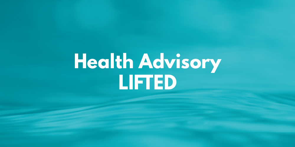 Health Advisory LIFTED
